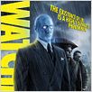 Watchmen : poster Alan Moore, Billy Crudup, Dave Gibbons, Zack Snyder