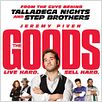 The Goods: Live Hard, Sell Hard : poster