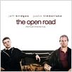 The Open Road : poster Jeff Bridges, Justin Timberlake, Michael Meredith