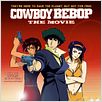 Cowboy Bebop: Tengoku no tobira / Cowboy Bebop: The Movie : poster