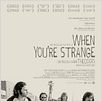 When You're Strange : poster