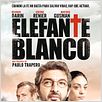 Elefante Blanco : poster