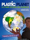 Plastic Planet: La cara oculta del plÃ¡stico