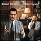 Una terapia peligrosa : photo Billy Crystal, Harold Ramis, Robert De Niro