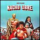 Super Nacho : poster Jack Black, Jared Hess
