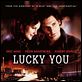 Lucky You : poster Curtis Hanson, Drew Barrymore, Eric Bana