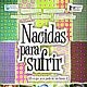Nacidas para sufrir : poster