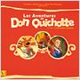 Las Aventuras de Don Quijote