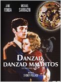 Danzad, danzad malditos