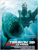 Tiburón 3D. La presa
