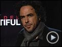 Alejandro González Inárritu Interview : Biutiful