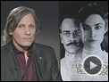 Viggo Mortensen Interview : Un método peligroso