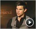 Taylor Lautner Interview 2: Luna nueva