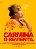 Foto: Carmina o revienta