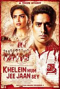 Foto: Khelein Hum Jee Jaan Sey