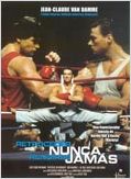 Retroceder nunca, rendirse jamás