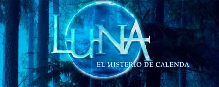 'Luna, el misterio de Calenda': conoce a los personajes