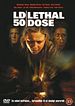 LD 50 Lethal Dose
