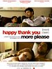 Happy Thank You More Please