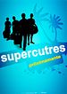 Supercutres