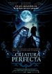 La criatura perfecta