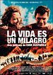 La vida es un milagro